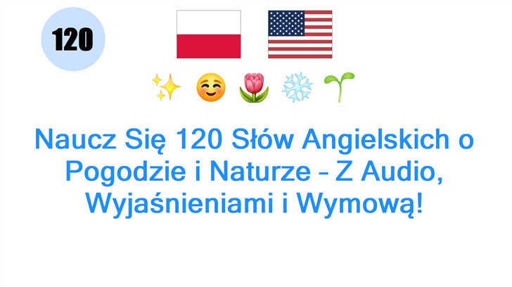 Naucz Się 120 Słów Angielskich o Pogodzie i Naturze – Z Audio, Wyjaśnieniami i Wymową!